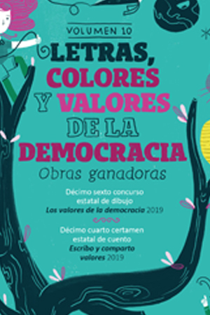 Letras, colores y valores de la Democracia 2019, Vol. 10